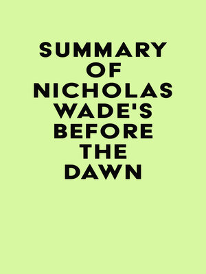 cover image of Summary of Nicholas Wade's Before the Dawn